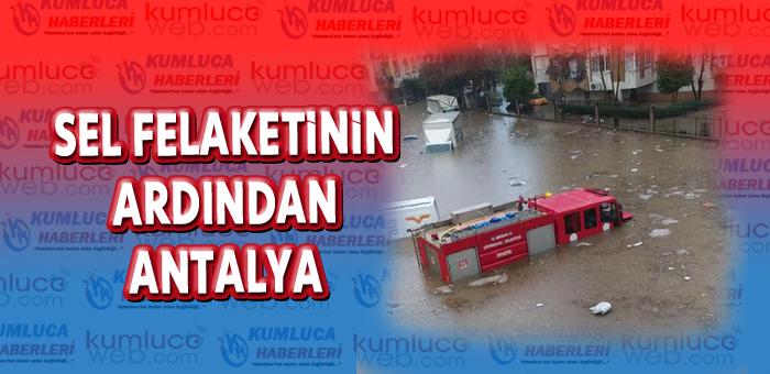 Antalya Güne Felaket ile Uyandı Sel Fotoğrafları