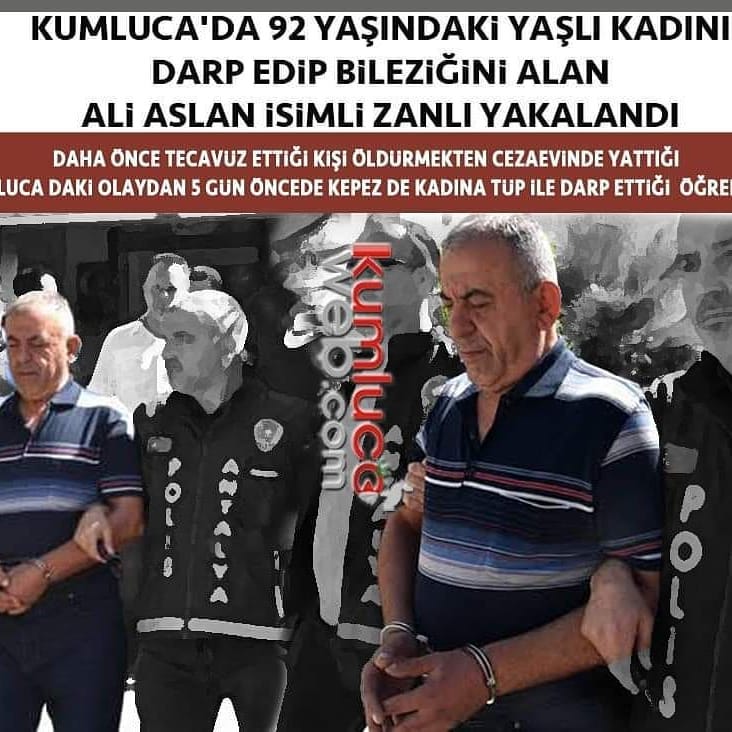 #KUMLUCA ‘DA YAŞLI KADINI DARP ve GASP EDEN ZANLI YAKALANDI.. #tecavüz ettiği ki…