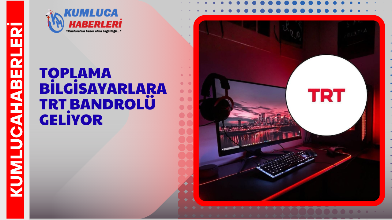 Toplama Bilgisayarlara Yüzde 20 Zam TRT Bandrolü mü Geliyor